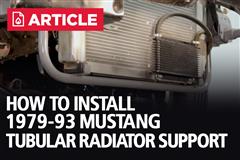 How To Install Fox Body Mustang Tubular Radiator Support