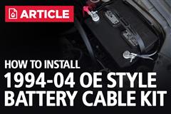 How To Install 1994-2004 SN95 & New Edge Mustang OE-style Battery Cable Kit