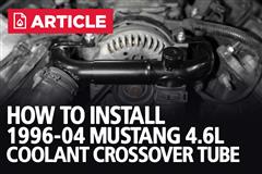 How To Install 1996-2004 Mustang 4.6L 4V Replacement Coolant Crossover Tube