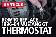 How To Replace 1996-2004 Mustang GT Thermostat 4.6L 2V 