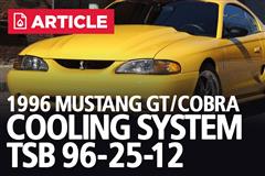 1996 Cobra/GT Cooling System TSB 96-25-12 | What You Need To Know