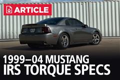 1999-2004 Mustang IRS Torque Specifications