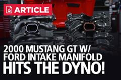 2000 Mustang GT Dyno w/ Ford Intake Manifold