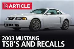 2003 Mustang TSB's and Recalls