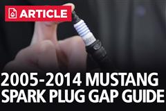 2005-2014 Mustang Spark Plug Gap Specs