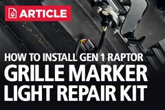 2010-2014 Gen 1 Raptor Grille Marker Light Repair Kit Install Guide