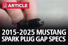 2015-2025 Mustang Spark Plug Gap Specs