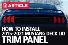 How To Install 2015-22 Mustang Ford Racing Deck Lid Trim Panel