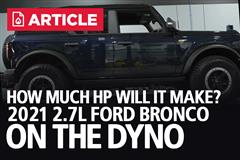 2021 2.7L Ford Bronco Hits The Dyno! How Much Power Will  It Make?