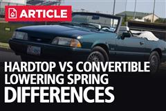 79-04 Mustang Hardtop Vs Convertible Lowering Springs Explained