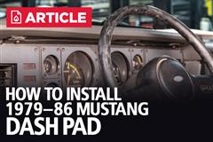 How To Install 1979-1986 Mustang Dash Pad