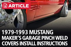 1979-1993 Mustang Maker's Garage Short Pinch Weld Covers Installation Instructions