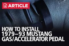 Fox Mustang Gas/Accelerator Pedal Install