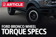 Bronco Wheel Torque Specs 