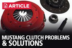 Mustang Clutch Problems & Solutions