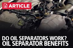 Do Oil Separators Work?| Oil Separator Benefits