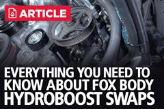 Everything You Need To Know About Fox Body Hydroboost Swaps