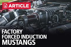 Factory Forced Induction Mustangs | Turbo & Supercharged Mustangs