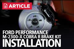 Ford Performance M-2300-X Cobra R Brake Kit Installation