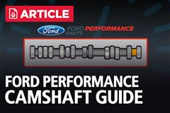 Ford Performance Mustang Camshaft Guide
