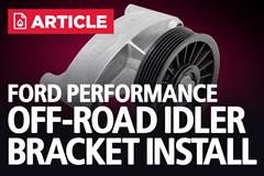 Ford Performance Off-Road Idler Bracket M8604A50 Installation Guide