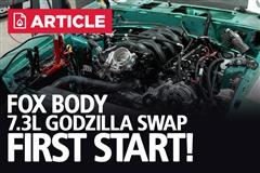 7.3L Godzilla Fox Body Swap | EP: 3 We Did It! First Startup!