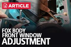 Fox Body Front Window Adjustment | Coupe and Hatchback