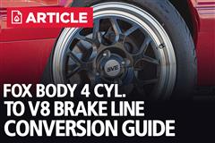 Fox Body 4 Cyl. To V8 Brake Line Conversion | 79-93 Mustang