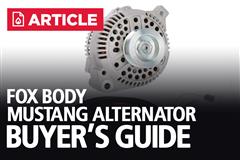 Fox Body Mustang Alternator Buyer's Guide