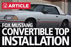 Fox Body Mustang Convertible Top Installation