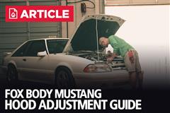 Fox Body Mustang Hood Adjustment Guide