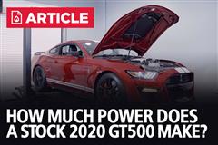 How Much Power Does A Stock 2020 GT500 Make? | 2020 GT500 Dyno