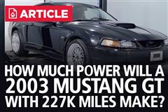 How Much Power Will a 2003 Mustang GT with 227,000 Miles Make? 