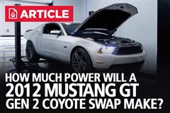 How Much Power Will A '12 Mustang GT Gen 2 Coyote Swap Make?