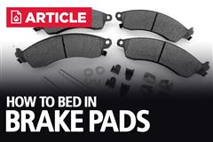 How To Bed In Brake Pads 