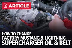 How To Change Factory Mustang & Lightning Supercharger Oil & Belts