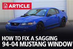 How To Fix A Sagging 94-04 Mustang Window