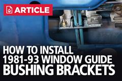 How To Install 1981-1993 Fox Body Mustang Window Guide Bushing Brackets