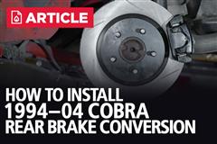 1994-2004 Mustang Cobra Rear Brake Conversion Installation