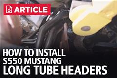 Long Tube Header Installation On An S550 Mustang (15-23)
