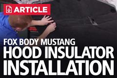 How To: Install Fox Body Mustang Hood Insulator