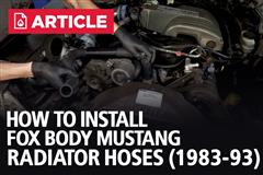 How To Install Fox Body Mustang Radiator Hoses (86-93)