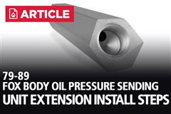 (79-89) Fox Body Oil Pressure Sending Unit Extension Install