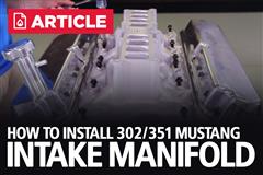 How To: Install 302/351 Mustang Intake Manifold