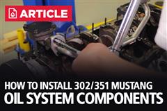 How To: Install 302/351 Mustang Oil System Components