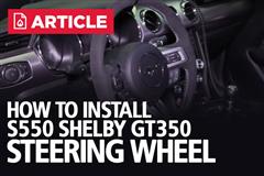 How To: Install Mustang S550 Steering Wheel (15-23 All)