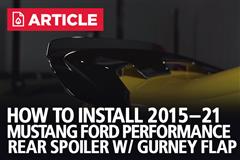 How To Install S550 Mustang Ford Performance Rear Spoiler w/Gurney Flap | 15-22