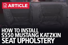 How To Install S550 Mustang Katzkin Seat Upholstery (15-21)
