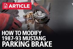 How To Modify 87'-93' Mustang Parking Brake