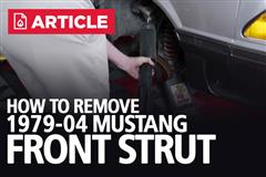 How To Remove 1979-2004 Mustang Front Strut